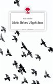 Mein liebes Vögelchen. Life is a Story - story.one Mein liebes Vögelchen. Life is a Story - story.one