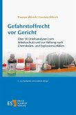 Gefahrstoffrecht vor Gericht Gefahrstoffrecht vor Gericht