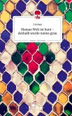 Mamas Welt ist bunt - deshalb wurde meine grau. Life is a Story - story.one Mamas Welt ist bunt - deshalb wurde meine grau. Life is a Story - story.one