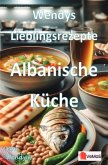 Wendys Lieblingsrezepte - Albanische Küche Wendys Lieblingsrezepte - Albanische Küche