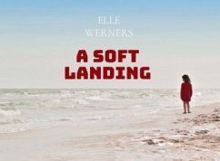 A SOFT LANDING - WERNERS, ELLE