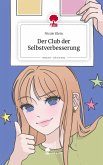 Der Club der Selbstverbesserung. Life is a Story - story.one Der Club der Selbstverbesserung. Life is a Story - story.one