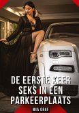 De eerste keer seks in een parkeerplaats