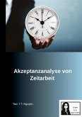 Akzeptanzanalyse von Zeitarbeit Akzeptanzanalyse von Zeitarbeit