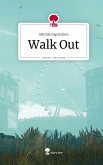 Walk Out. Life is a Story - story.one