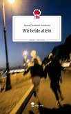 Wir beide allein. Life is a Story - story.one