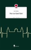 Nur zu Gast hier. Life is a Story - story.one