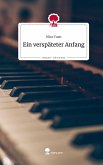 Ein verspäteter Anfang. Life is a Story - story.one