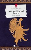 A song of light and flowers. Life is a Story - story.one