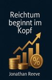 Reichtum beginnt im Kopf Reichtum beginnt im Kopf