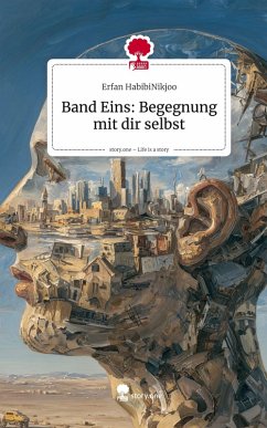 Cover Band Eins: Begegnung mit dir selbst. Life is a Story - story.one
