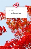 a sisters love. Life is a Story - story.one