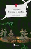 The song of freedom. Life is a Story - story.one The song of freedom. Life is a Story - story.one