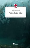 Manuel und Elias. Life is a Story - story.one Manuel und Elias. Life is a Story - story.one