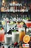Wendys Lieblingsrezepte - Alkoholfreie Cocktails Wendys Lieblingsrezepte - Alkoholfreie Cocktails