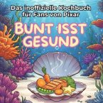 Das inoffizielle Kochbuch für Fans von Pixar