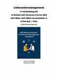 Lieferantenmanagement In Verbindung mit S/4HANA-SAP Business Partner (BP) SAP-MDG; SAP-MDG-Consolidation & Ariba-SLP Lieferantenmanagement In Verbindung mit S/4HANA-SAP Business Partner (BP) SAP-MDG; SAP-MDG-Consolidation & Ariba-SLP