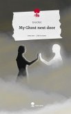 My Ghost next door. Life is a Story - story.one