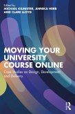 Moving Your University Course Online (eBook, PDF) Moving Your University Course Online (eBook, PDF)