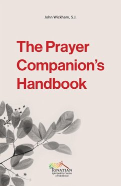 The Prayer Companion's Handbook (John Wickham S.J. books, #1) (eBook, ePUB) Cover The Prayer Companion's Handbook (John Wickham S.J. books, #1) (eBook, ePUB)