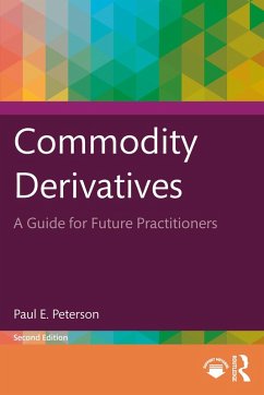 Commodity Derivatives (eBook, PDF) - Peterson, Paul E.