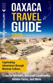 Oaxaca Travel Guide (eBook, ePUB)