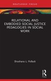 Relational and Embodied Social Justice Pedagogies in Social Work (eBook, PDF)