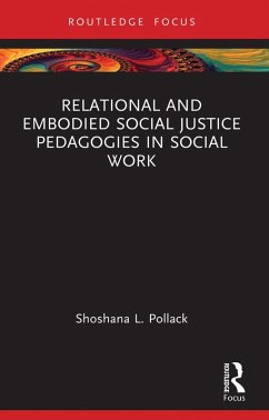Cover Relational and Embodied Social Justice Pedagogies in Social Work (eBook, ePUB)