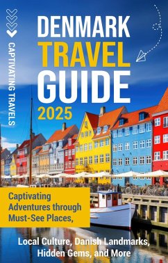 Denmark Travel Guide (eBook, ePUB) - Travels, Captivating