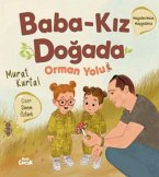 Baba Kiz Dogada - Orman Yolu Baba Kiz Dogada - Orman Yolu