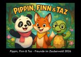 Pippin, Finn & Taz - Freunde im Zauberwald 2026 Fotokalender DIN A3 Pippin, Finn & Taz - Freunde im Zauberwald 2026 Fotokalender DIN A3