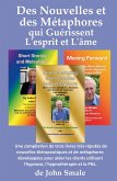 Des Nouvelles et des Métaphores qui Guérissent L'esprit et L'âme Des Nouvelles et des Métaphores qui Guérissent L'esprit et L'âme