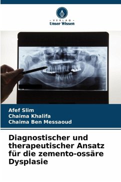 Cover Diagnostischer und therapeutischer Ansatz für die zemento-ossäre Dysplasie