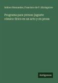 Programa para yernos: juguete cómico-lírico en un acto y en prosa Programa para yernos: juguete cómico-lírico en un acto y en prosa