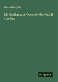 Die Quellen zum Alexander des Rudolf von Ems