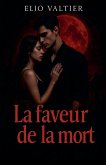 la faveur de la mort