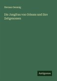 Die Jungfrau von Orleans und ihre Zeitgenossen