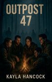 Outpost 47 Outpost 47