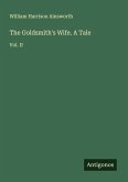 The Goldsmith's Wife. A Tale The Goldsmith's Wife. A Tale