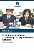 Eine Fallstudie über "Othering" in japanischen Schulen Eine Fallstudie über "Othering" in japanischen Schulen