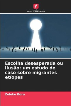 Cover Escolha desesperada ou ilusão: um estudo de caso sobre migrantes etíopes