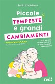 Piccole tempeste e grandi cambiamenti. Da 0 a 3 anni insieme nelle crisi e nelle conquiste della crescita