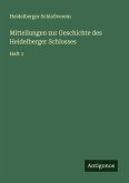 Mitteilungen zur Geschichte des Heidelberger Schlosses