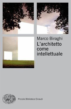 L' architetto come intellettuale - Biraghi, Marco L' architetto come intellettuale - Biraghi, Marco