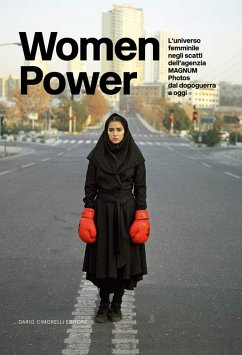 Cover Women power. L'universo femminile negli scatti dell'agenzia MAGNUM Photos dal dopoguerra a oggi