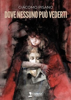 Dove nessuno può vederti - Pisano, Giacomo Dove nessuno può vederti - Pisano, Giacomo