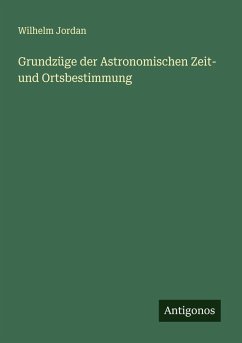 Cover Grundzüge der Astronomischen Zeit- und Ortsbestimmung