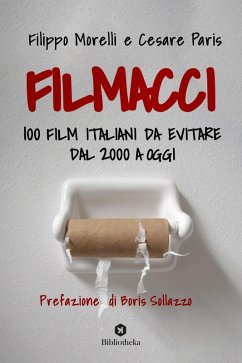 Cover Filmacci. 100 film italiani da evitare dal 2000 a oggi
