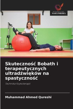 Skuteczno¿¿ Bobath i terapeutycznych ultrad¿wi¿ków na spastyczno¿¿ Cover Skuteczno¿¿ Bobath i terapeutycznych ultrad¿wi¿ków na spastyczno¿¿