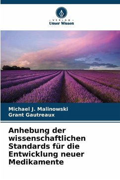 Cover Anhebung der wissenschaftlichen Standards für die Entwicklung neuer Medikamente